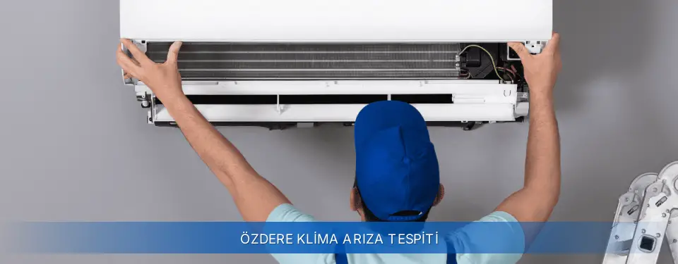 Özdere İlçemi Airfel Klima Arıza Tespiti